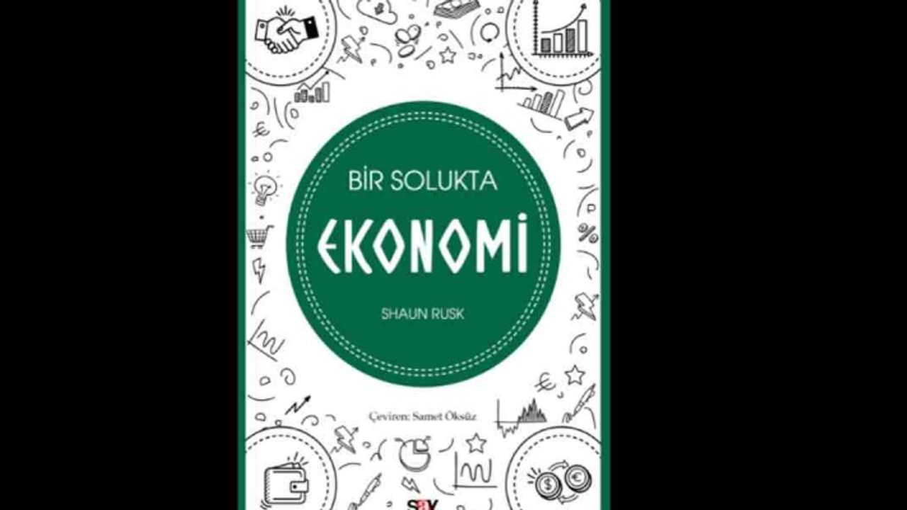 Bir Solukta Ekonomi Kitabı Konusu Nedir? Say Yayınları'ndan Yeni Kitap!