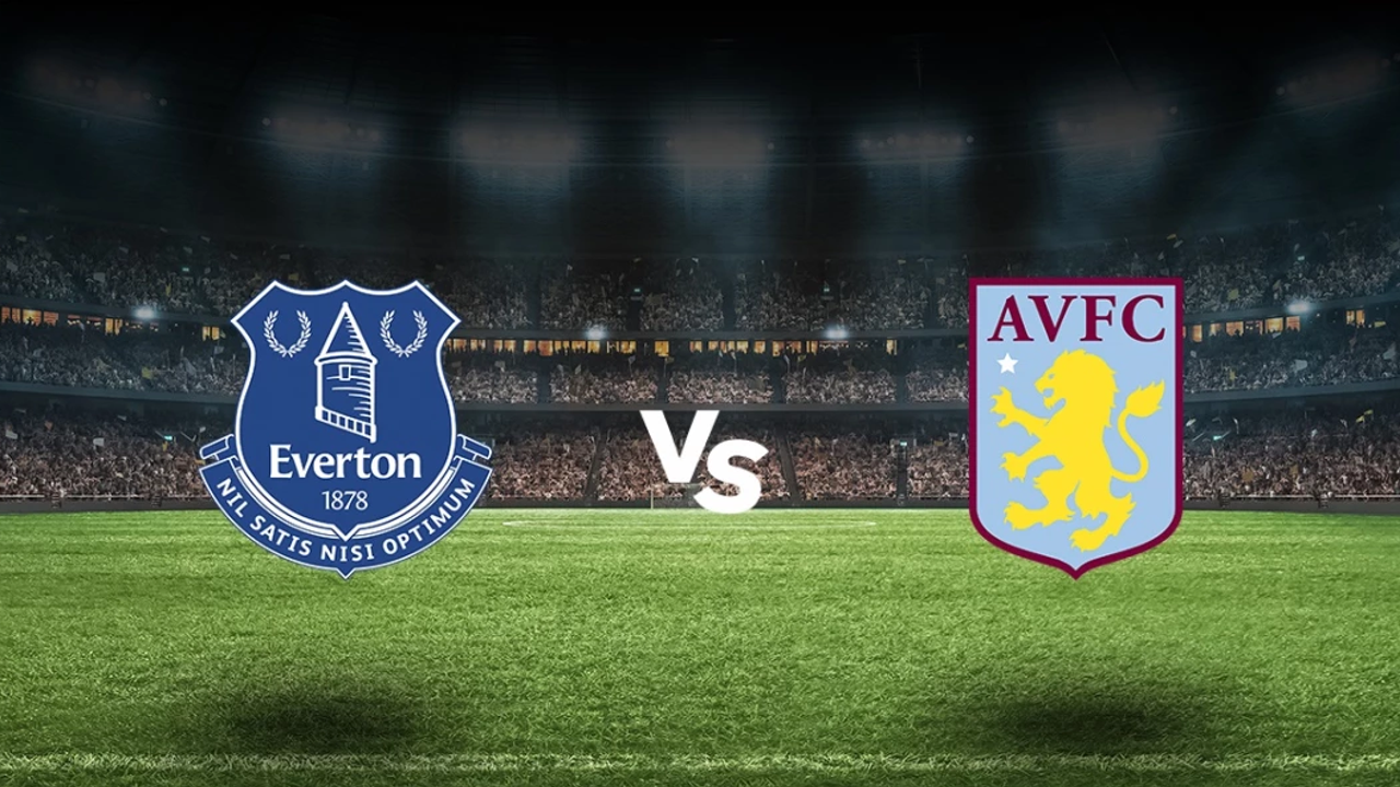 Everton - Aston Villa maçı hangi kanalda, saat kaçta? Everton - Aston Villa maçı nereden izlenir?