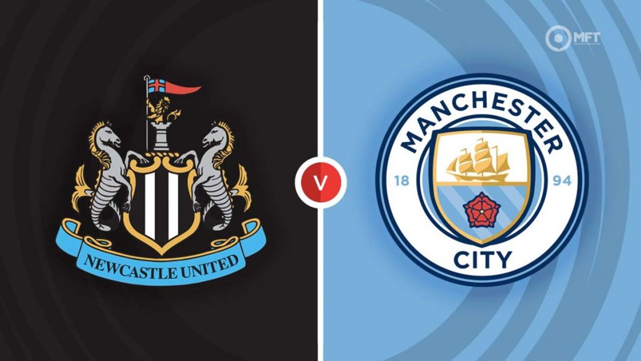 Newcastle United - Manchester City maçı ne zaman? Saat kaçta ve hangi kanalda canlı yayınlanacak?