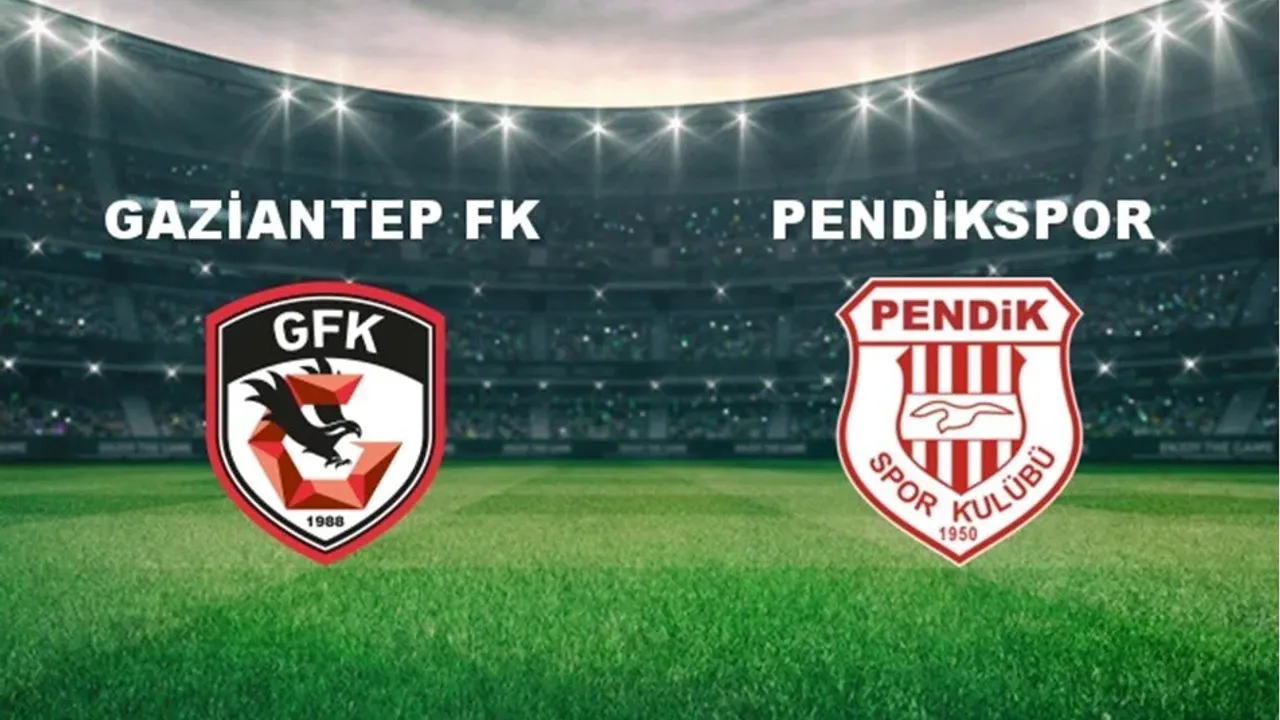 Gaziantep FK Pendikspor maçı ne zaman, saat kaçta? hangi kanalda?