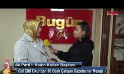 Ak Parti İl Kadın Kolları Başkanı Gül Çitil Okur'un 10 Ocak Gazeteciler Günü Mesajı