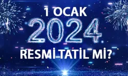 1 Ocak 2024 tatil mi? 1 Ocak 2024 Pazartesi resmi tatil mi? Okul, hastane, eczane, banka, kargo ve noterler