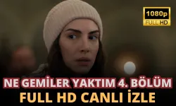 Ne Gemiler Yaktım 4. Bölüm İzle Full Show TV