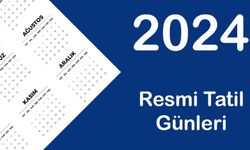 2024 Resmi tatiller kaç gün? Resmi tatiller 2024 takvimi