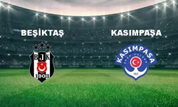 Beşiktaş-Kasımpaşa maçı ne zaman, saat kaçta ve hangi kanalda?