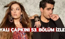 Yalı Çapkını 53. Bölüm: Seyran'ın Kararları ve Ferit'in Adım Atışı