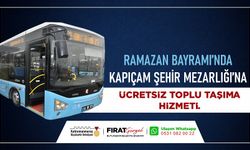 Bayramda Kapıçam Mezarlığı’na Ücretsiz Seferler Düzenlenecek