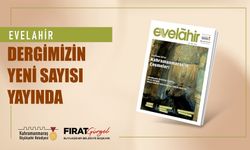 Evelahir Dergisi'nin Yeni Sayısıyla Kahramanmaraş'ın Kültürel Zengini Okurlarla Buluşuyor