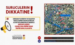 Onikişubat'ta Önemli Ulaşım Düzenlemesi: Ahır Dağı Caddesi Trafiğe Kapalı