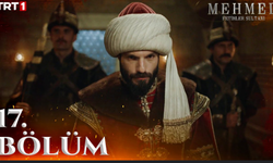 TRT1 Mehmed: Fetihler Sultanı 17. Bölüm Tek Parça Full İzle