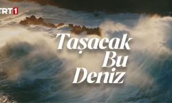 Taşacak Bu Deniz 10. Bölüm Fragmanı Yayınlandı mı? Yeni Bölümde Neler Olacak?