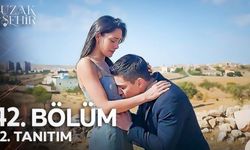 Uzak Şehir 42. Bölüm Fragmanı Yayınlandı mı? Yeni Bölümde Neler Olacak?