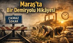 Kahramanmaraş’ta tren yolu neden yapılmadı? İşte unutulmayan karar