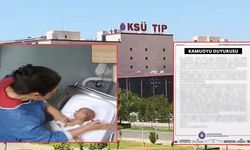KSÜ Hastanesinde Yaşanan Olayın Detayları Ortaya Çıktı