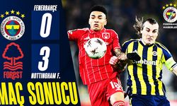 Fenerbahçe 0-3 Nottingham Forest Maç Özeti ve Goller
