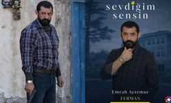 Sevdiğim Sensin’de Ferman kimdir? Emrah Aytemur kimdir?
