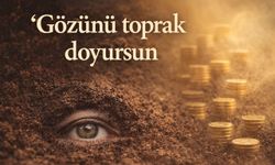 “Gözünü toprak doyursun” ne demek? TDK anlamı ve kullanım örnekleri