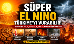 Süper El Nino alarmı: Sıra dışı hava olaylarını artırması bekleniyor