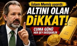 İslam Memiş uyardı: Altını olan dikkat! Cuma günü her şey değişebilir