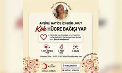 Kahramanmaraşlı Hatice Tunç için kök hücre seferberliği