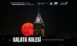 Galata Kulesi'nde Kahramanmaraş’a özel gösteri yapılacak