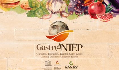 "GastroANTEP Kültür Yolu Festivali" başladı