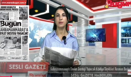 Kahramanmaraş'ın Sesli Gazetesi 25 Haziran 2025 Çarşamba