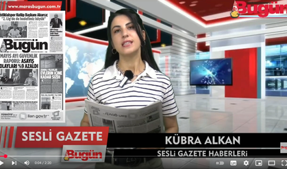 Kahramanmaraş'ın Sesli Gazetesi 27 Haziran 2025 Cuma