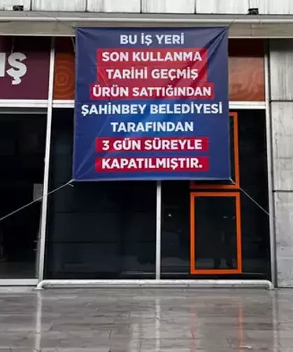 Gaziantep’te tarihi geçmiş ürün satan zincir markete kapatma cezası