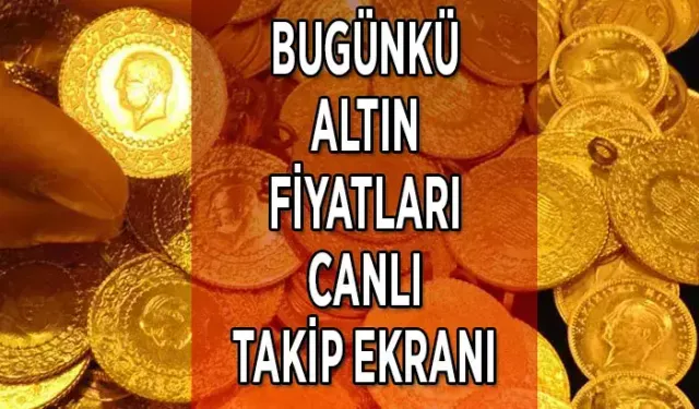 11 ARALIK ALTIN FİYATLARI CANLI TAKİP EKRANI: Bugün altın fiyatları ne kadar oldu? İşte gram, çeyrek, yarım fiyatları