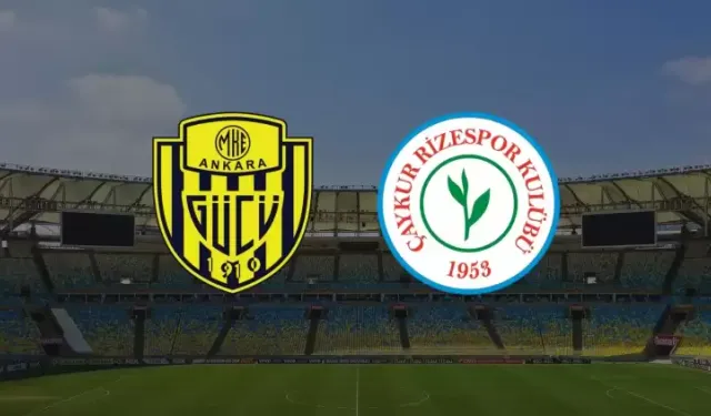 MKE Ankaragücü - Ç. Rizespor maçı ne zaman saat kaçta, hangi kanalda?