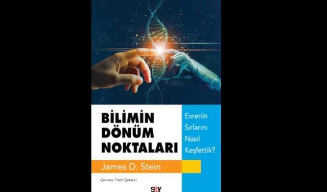 Bilimin Dönüm Noktaları Kitabı Konusu Nedir? Say Yayınları'ndan Yeni Kitap!