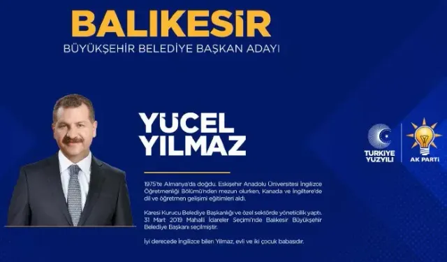 AK Parti Balıkesir Belediye Başkan adayı Yücel Yılmaz kimdir?