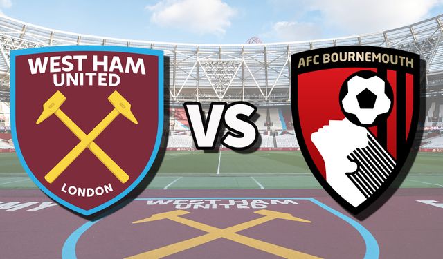 West Ham United - Bournemouth maçı ne zaman? Saat kaçta ve hangi kanalda canlı yayınlanacak?