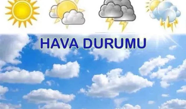 Hava Durumu Raporu: Bugün Hangi Hava Koşulları Bekleniyor?