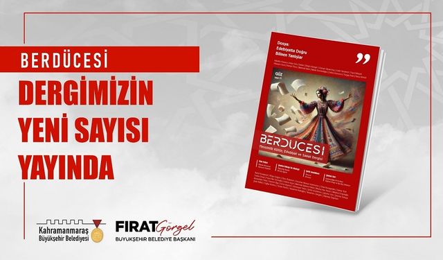 Berdücesi Dergisi'nin Yeni Sayısı Yayında!