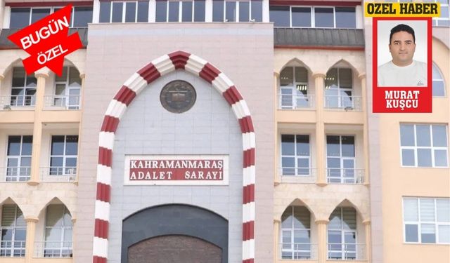 Kahramanmaraş’a 3 Milyar TL’lik Adalet Sarayı Müjdesi!