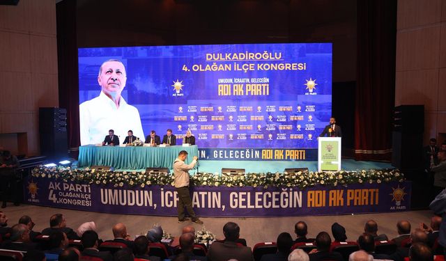 AK Parti Dulkadiroğlu 4. Olağan Kongresi Gerçekleşti