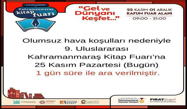 Kahramanmaraş Kitap Fuarı'na Olumsuz Hava Koşulları Nedeniyle Ara Verildi