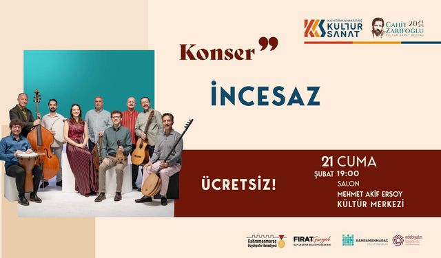 İncesaz Kahramanmaraş’ta Müzikseverlerle Buluşuyor