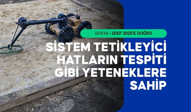 Mayın Avcısı Robot Sahada: Yerli Tespit Sistemi IDEF 2025’te Tanıtılacak