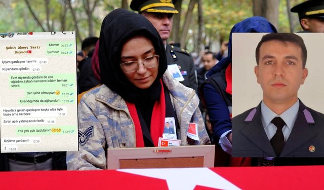 Şehit astsubayın kız kardeşi, ağabeyinin şehadetini rüyasında görmüş