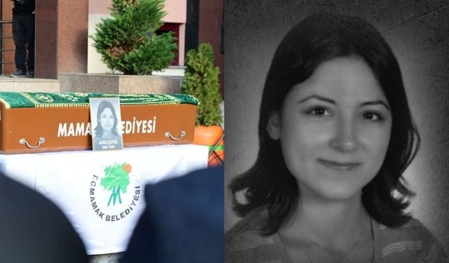 Ahu Çetin kimdir, nereli, kaç yaşında, neden öldü?