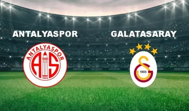 Antalyaspor – Galatasaray: Muhtemel 11’ler ve Maç Detayları