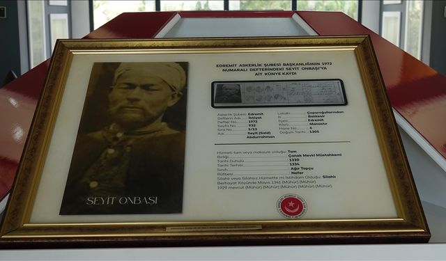 Çanakkale kahramanlarından Seyit Onbaşı'nın askerlik şubesindeki fotoğrafı ortaya çıktı