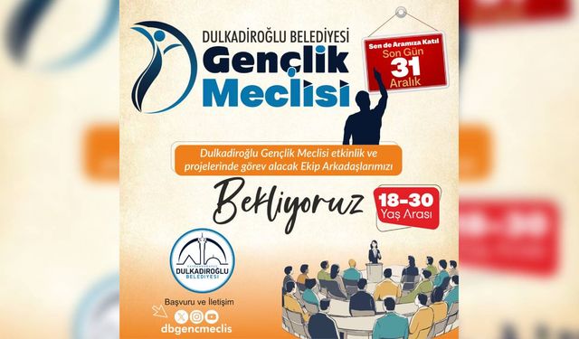 Dulkadiroğlu’nda yerel yönetimde bir ilk: Gençlik Meclisi için başvurular açıldı