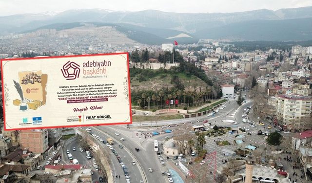 Edebiyatın başkenti Kahramanmaraş artık resmen tescilli marka