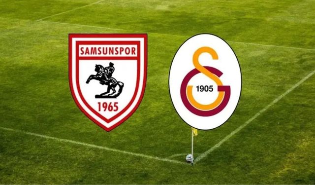 Galatasaray-Samsunspor Maçı Hangi Kanalda? Saat Kaçta?