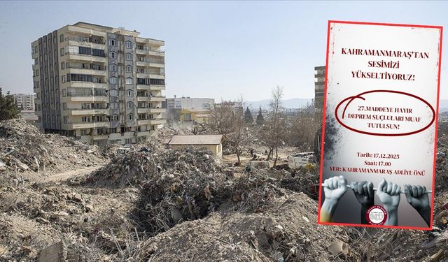 Kahramanmaraş’ta depremzede ailelerden toplu adalet çağrısı