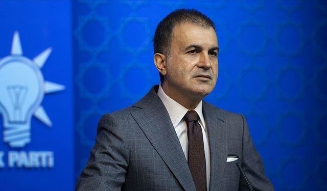 Ömer Çelik'ten CHP'ye kınama